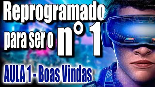 Aula 1 -  Boas Vindas - Reprogramado para ser o N1