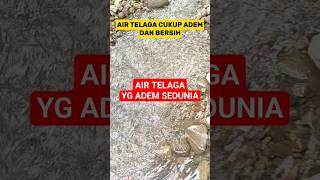 AIR TELAGA YG ADEM DAN JERNIH