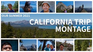 OUR CALIFORNIAN SUMMER TRIP MONTAGE!!