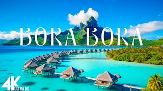 Bora Bora 4K - Scenic Relaxation Film With Calming Music - Video UltraHD