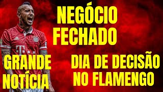 NOTÍCIAS DO FLAMENGO HOJE - NEGÓCIO FECHADO! DIA DE DECISÃO NO FLAMENGO! GRANDE NOTÍCIA E+