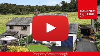 Hackney & Leigh Estate Agents - Property For Sale - 2 Fell Side, Backbarrow, Nr Ulverston, Cumbria