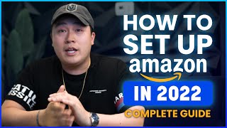 I Show You How To Set Up Amazon Seller Central Account in 2022