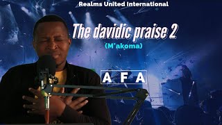 The Davidic Praise 2 -  M'akoma   an African home praise unofficial video- AFA