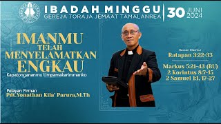 Ibadah Minggu, 30 Juni 2024  |  Gereja Toraja Jemaat Tamalanrea