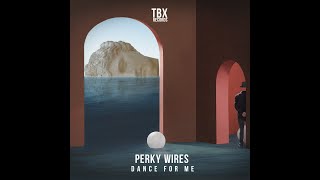 Perky Wires - Matrix (Original Mix)