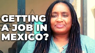 Can I get a job in Mexico?