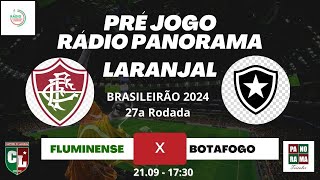 PRÉ JOGO - FLUMINENSE X BOTAFOGO - RÁDIO PANORAMA LARANJAL