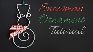 Wire Wrapped Snowman Christmas Tree Ornament Tutorial | How to Make a Snowman Ornament