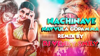 NACHINAVE NAVVULA GOPAMMA ×DAPPU STYLE× MIX BY | @djvenkysmily8851