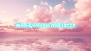 Weekly Peace Meditation - English guided audio