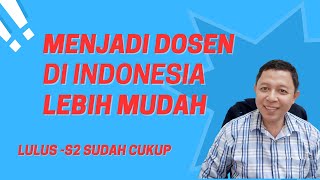 MENJADI DOSEN DI INDONESIA JAUH LEBIH GAMPANG DAN MUDAH DIBANDINGKAN DENGAN DI LUAR NEGERI