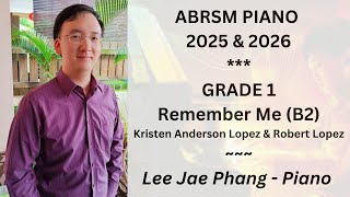 (B2) Kristen Anderson Lopez & Robert Lopez Remember Me (ABRSM Piano 2025 & 2026 Grade 1)