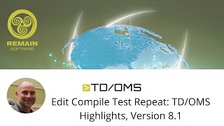 Edit Compile Test Repeat: TD/OMS Highlights, Version 8.1