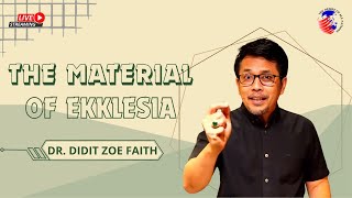 THE DANS Stream | Kamis, 2-11-2023 - THE MATERIAL OF EKKLESIA - DR. DIDIT ZOE FAITH