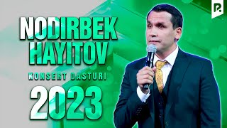 Nodirbek Hayitov - 2023-yilgi konsert dasturi