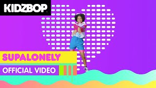 Kidz Bop Kids - Supalonely