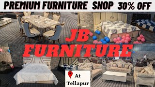 JB FURNITURE || OPP ALIENS SPACE STATION  || TELLAPUR || OFFER UPTO 31 MARCH ONLY ||