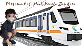 PERTAMA KALI BILAL NAIK KERETA BANDARA RAILINK - SERUUU!!!