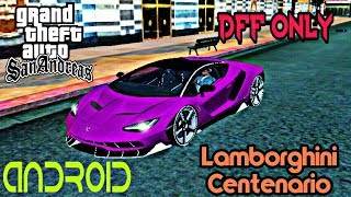 Lamborghini Centenario|| GTA SAN ANDREAS|| Android||