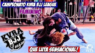 Jiu Jitsu - QUE LUTA SENSACIONAL!- Campeonato Kvra BJJ League - Feminino - Faixa azul