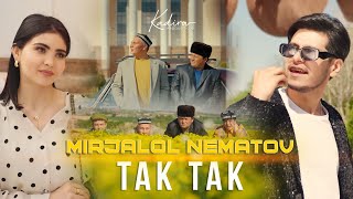 Mirjalol Nematov - Tak tak (Videoklip)