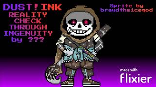 Dust!Ink Sans OST || REALITY CHECK THROUGH INGENUITY [Undertale AU..?]