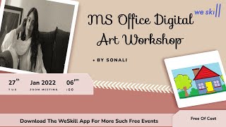 MS Office Digital Art Workshop | FREE Workshop | WeSkill