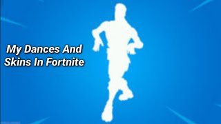 All My Skins And Dances In Fortnite