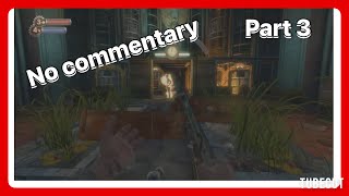 Bioshock gameplay  Part 3 no commentary