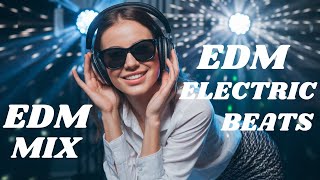 EDM ELECTRIC DREAMS | Electronic Dance Music | EDM MUSIC