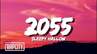 Sleepy Hallow - 2055 (Lyrics)