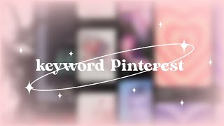 ✧35 KEYWORD PINTEREST RANDOM ✧