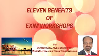 11 Benefits of Exim Workshop