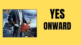 CLASSIC TRACK -  Yes  -  “Onward” (Reaction)