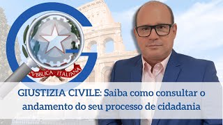 COMO CONSULTAR O ANDAMENTO DO SEU PROCESSO NA ITÁLIA - GIUSTIZIA CIVILE | TAGID LAGE