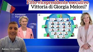 Fitto Vicepresidente Esecutivo! Vittoria di Giorgia Meloni?