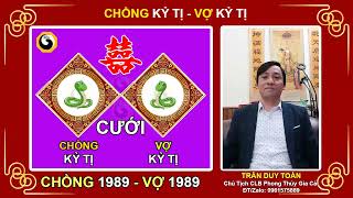 Xem Tuổi Vợ Chồng - Video 31 | Nam 1989 vợ 1989 Có Hợp Không | Nam Tuổi Kỷ Tị Lấy Vợ Tuổi Kỷ Tị