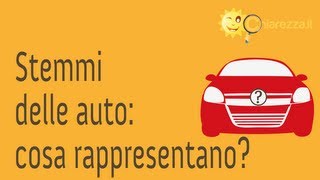 Stemmi delle auto: cosa rappresentano - Curiosità di Chiarezza.it