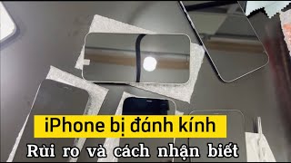 ❗ iPhone đánh kính là gì? Rủi ro thường gặp và cách nhận biết cho anh chị em..😢