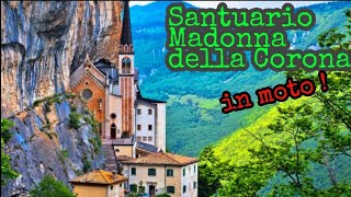 SANTUARIO  MADONNA DELLA CORONA -  in moto - Spiazzi - Monte Baldo - Multistrada 1200 - Crosstourer