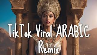 TikTok VIRAL ARABIC REMIX 2024 & Bass Boosted & Deep Arabic House