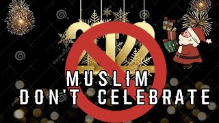 BAKIT ka makiki-celebrate ng NEW YEAR O CHRISTMAS nila mahiya ka sa relihiyon mo, Ang hatol sa ISLAM