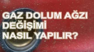 LPG Gaz Dolum Ağzı Değişimi