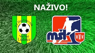 TJ Družstevník Veľké Ludince vs. MŠK Považská Bystrica