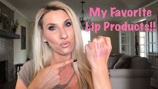 My Favorite Lip Products!!