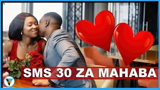 MESEJI 30 ZA KUMSISIMUA MPENZI WAKO|SMS ZA VALENTINE'S DAY