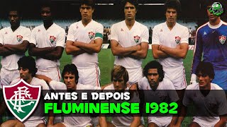 Fluminense 1982 Antes e Depois | Fluminense Before and After | Fluminense Antes y Después @gbxfut