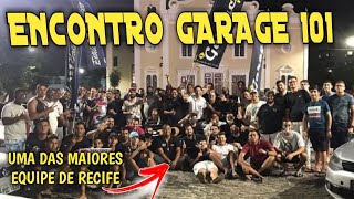 ENCONTRO GARAGE 101 RECIFE-PE | Alê Marcião