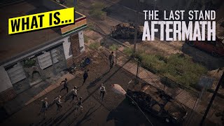 what is... The Last Stand: Aftermath "Popping Out For Supplies and a Bite"